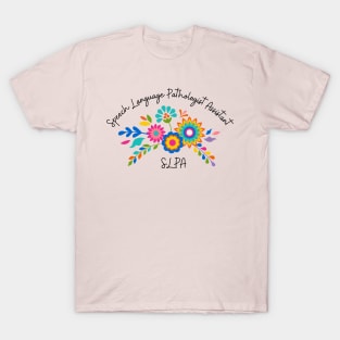 Speech Language Pathologist Assistant SLPA T-Shirt